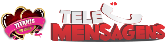 Blog Telemensagens Titanic do Amor